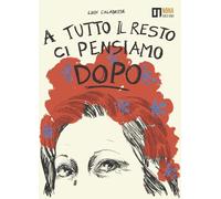 A tutto il resto ci pensiamo dopo