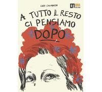 A tutto il resto ci pensiamo dopo - [Nona]