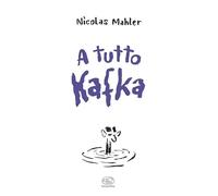 A tutto Kafka