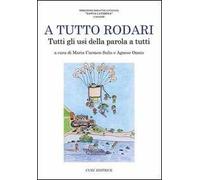 A tutto Rodari. Tutti gli usi della parola a tutti