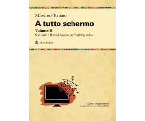 A tutto schermo. Vol. 2 - Toniato Massimo