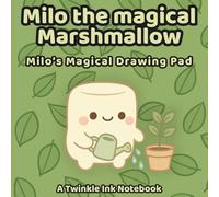 A Twinkle Ink Notebook: Milo the magical Marshmallow - Milo’s Magical Drawing Pad (the green edition)