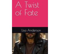 A Twist of Fate
