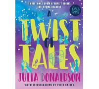 A Twist of Tales (Little Gems): Three charming fairytale retellings for young readers from the author of The Gruffalo