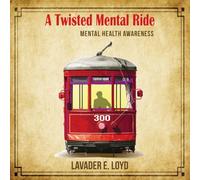 A Twisted Mental Ride: Mental Health Awareness