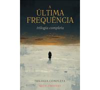 A ultima frequencia: o que acontece quando uma civilização escolhe parar de falar