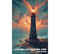 A Última Luz de Bahia Azul