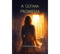 A Última Promessa: Quando a fé é testada no silêncio de Deus