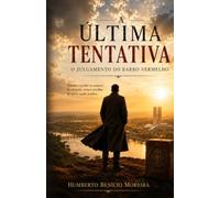 A Última Tentativa: O Julgamento do Barro Vermelho