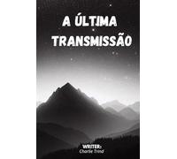 A Última Transmissão