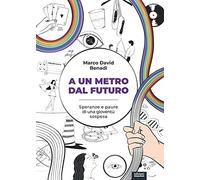 A un metro dal futuro. Speranze e paure di una gioventù sospesa