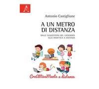 A un metro di distanza. Dalle suggestioni del lockdwon alla didattica a distanza