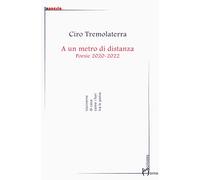 A un metro di distanza. Poesie 2020-2022
