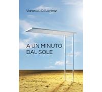 A un minuto dal sole