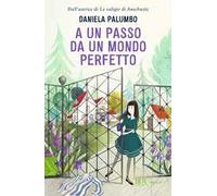 A un passo da un mondo perfetto – Rizzoli Cucine