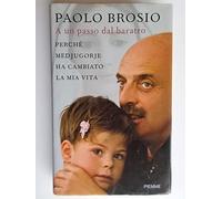 A un passo dal baratro. Perché Medjugorje ha cambiato la mia vita