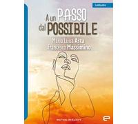 A un passo dal possibile