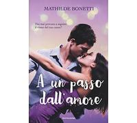 A un passo dall'amore