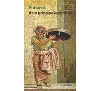 A un principe ignorante