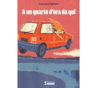 A un quarto d'ora da qui