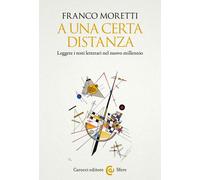 A una certa distanza. Leggere i testi letterari nel nuovo millenn