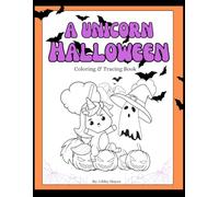 A Unicorn Halloween: Coloring Book