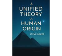 A Unified Theory of Human Origin