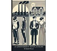 A University Education: A Not So Divine Comedy