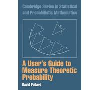 A User's Guide to Measure Theoretic Probability