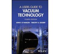 A User's Guide to Vacuum Technology