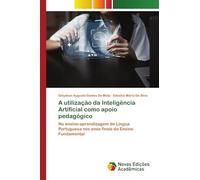 A utilização da Inteligência Artificial como apoio pedagógico: No ensino-aprendizagem de Língua Portuguesa nos anos finais do Ensino Fundamental