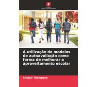 A utilização de modelos de autoavaliação como forma de melhorar o aproveitamento escolar