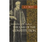A V Dicey Introduction to the Study of the Law of the Constitution (Tascabile)