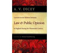 A. V. Dicey Lectures on the Relation Between Law & Public Opinion (Tascabile)