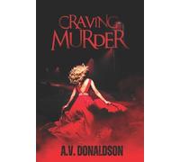 A V Donaldson Craving Murder (Tascabile) Craving Murder