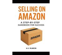 A V McWein Selling on Amazon (Tascabile)