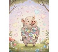 A Valentine With Piggy: A cozy coloring book full of love