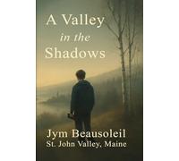 A Valley in the Shadows