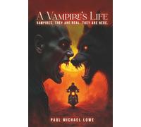 A Vampires Life: Vampires, They Are Real. They Are Here.