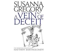 A Vein of Deceit: The Fifteenth Chronicle of Matthew Bartholomew
