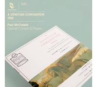 A Venetian Coronation by Paul McCreesh