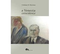 A Venezia coincidenze