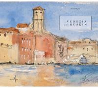A Venezia con Ruskin [Hardcover] [Oct 27, 2023] Sdegno, Emma
