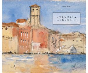 A Venezia con Ruskin - Sdegno Emma