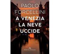 A Venezia la neve uccide