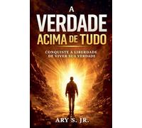 A Verdade Acima de Tudo