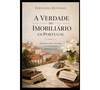 A Verdade do Imobiliário em Portugal