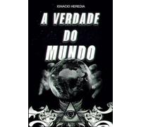 A Verdade Do Mundo