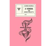 A Verona con Romeo e Giulietta