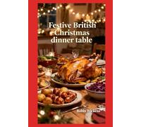 A Very British Christmas Dinner (Illustrated)